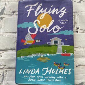 Hardcover Book: Flying Solo by Linda Holmes